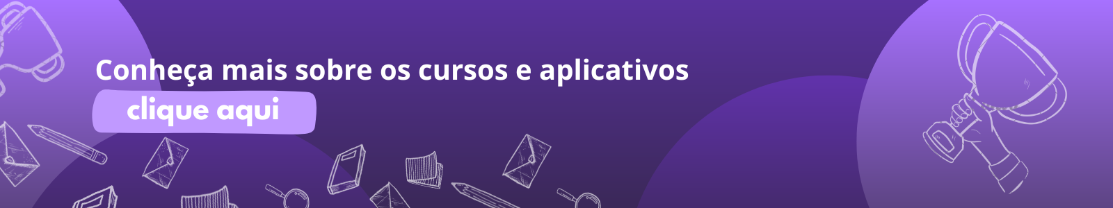 Conheça mais sobre cursos e aplicativos.png